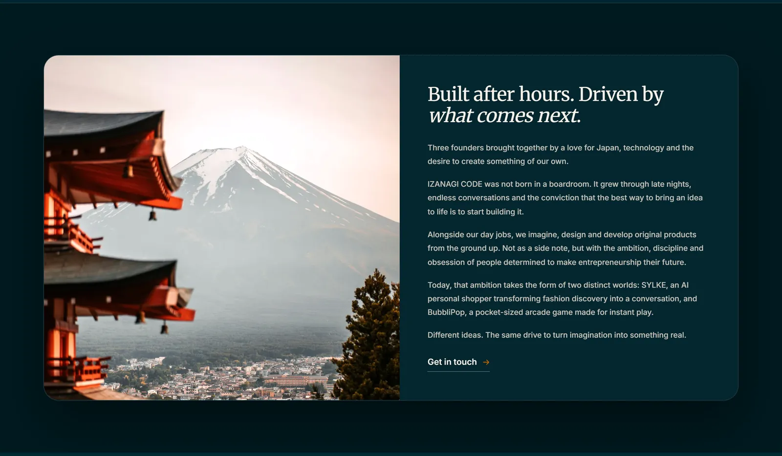 Studio story. Built after hours, driven by what comes next